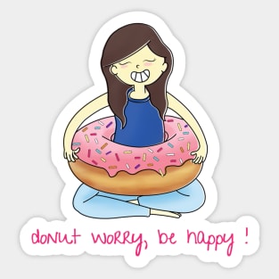 Donut Worry, Be Happy! Sticker